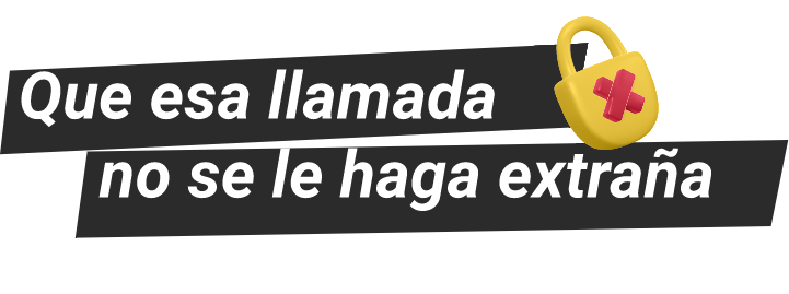 Que esa llamada no se le haga extraña