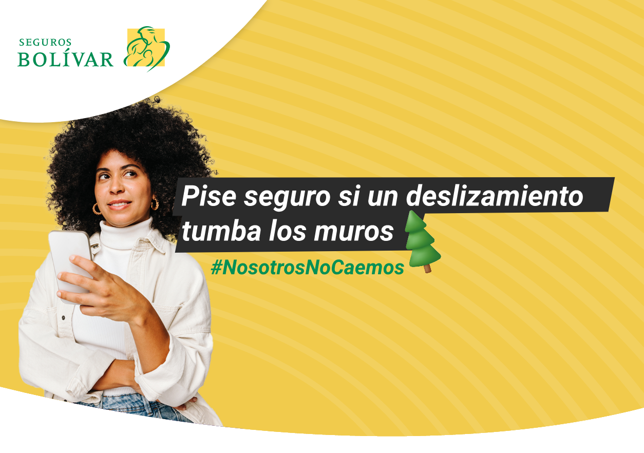 Pise seguro si un deslizamiento tumba los muros​